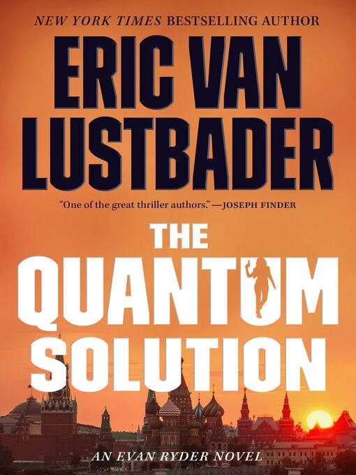 Title details for The Quantum Solution by Eric Van Lustbader - Available